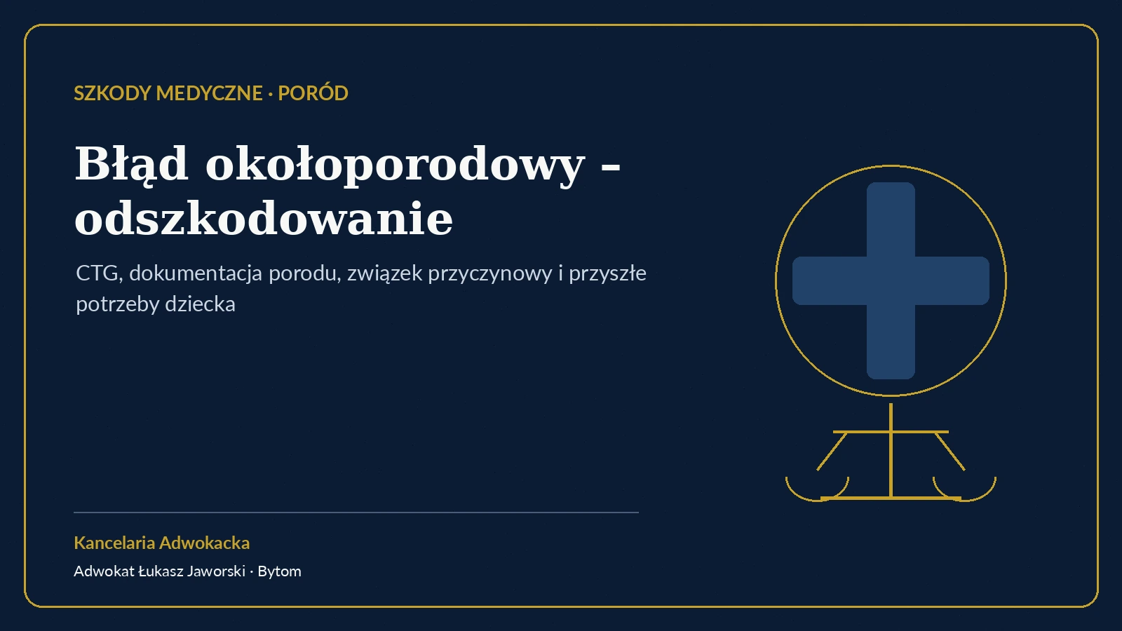 Błąd okołoporodowy – odszkodowanie – Kancelaria Adwokacka adw. Łukasz Jaworski