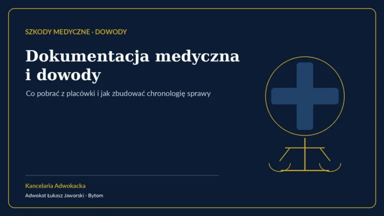 Dokumentacja medyczna i dowody – Kancelaria Adwokacka adw. Łukasz Jaworski