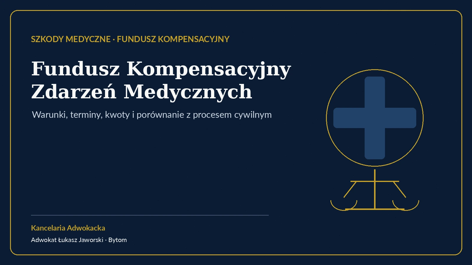 Fundusz Kompensacyjny Zdarzeń Medycznych – Kancelaria Adwokacka adw. Łukasz Jaworski
