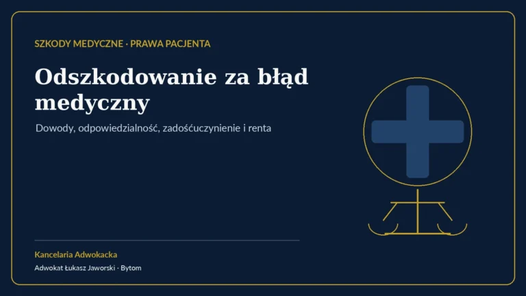 Odszkodowanie za błąd medyczny – Kancelaria Adwokacka adw. Łukasz Jaworski