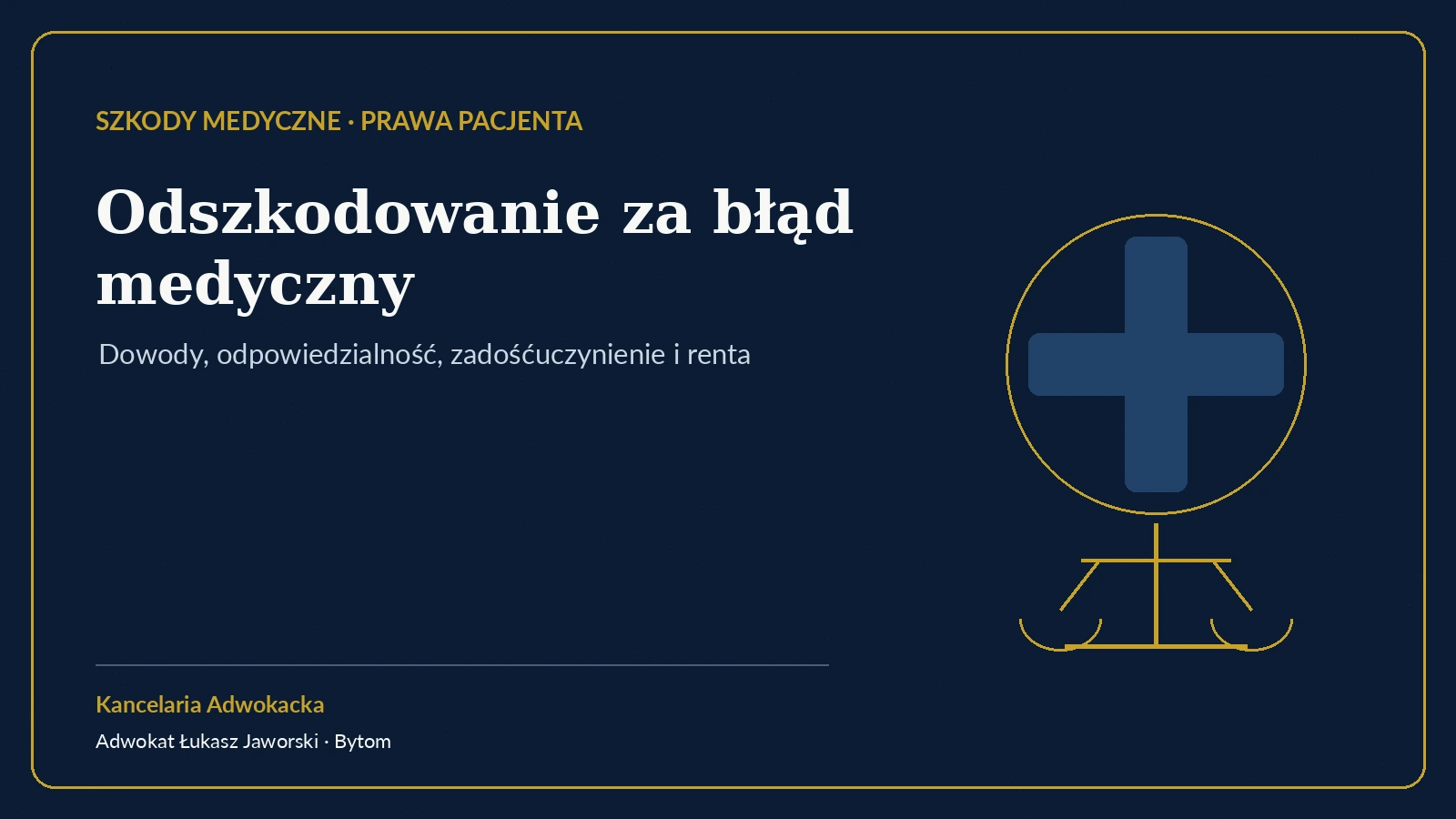 Odszkodowanie za błąd medyczny – Kancelaria Adwokacka adw. Łukasz Jaworski