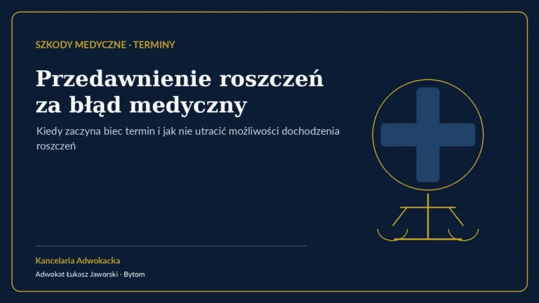 Przedawnienie roszczeń za błąd medyczny – Kancelaria Adwokacka adw. Łukasz Jaworski