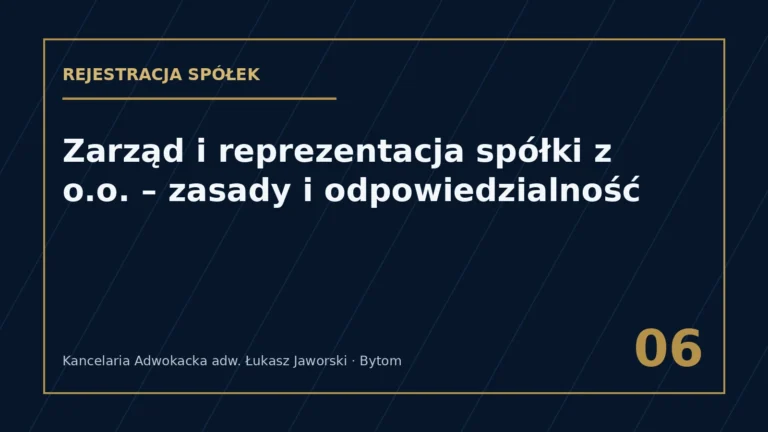 Zarząd i reprezentacja spółki z o.o. – Kancelaria Adwokacka adw. Łukasz Jaworski
