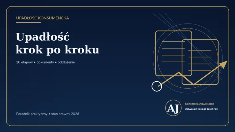 Upadłość konsumencka krok po kroku: 10 etapów i dokumenty — poradnik adwokata