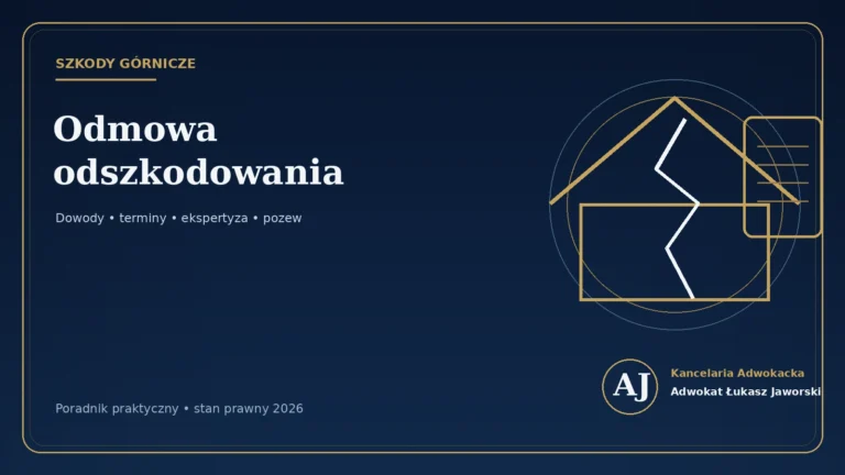 Odmowa odszkodowania za szkody górnicze: co zrobić krok po kroku — poradnik adwokata