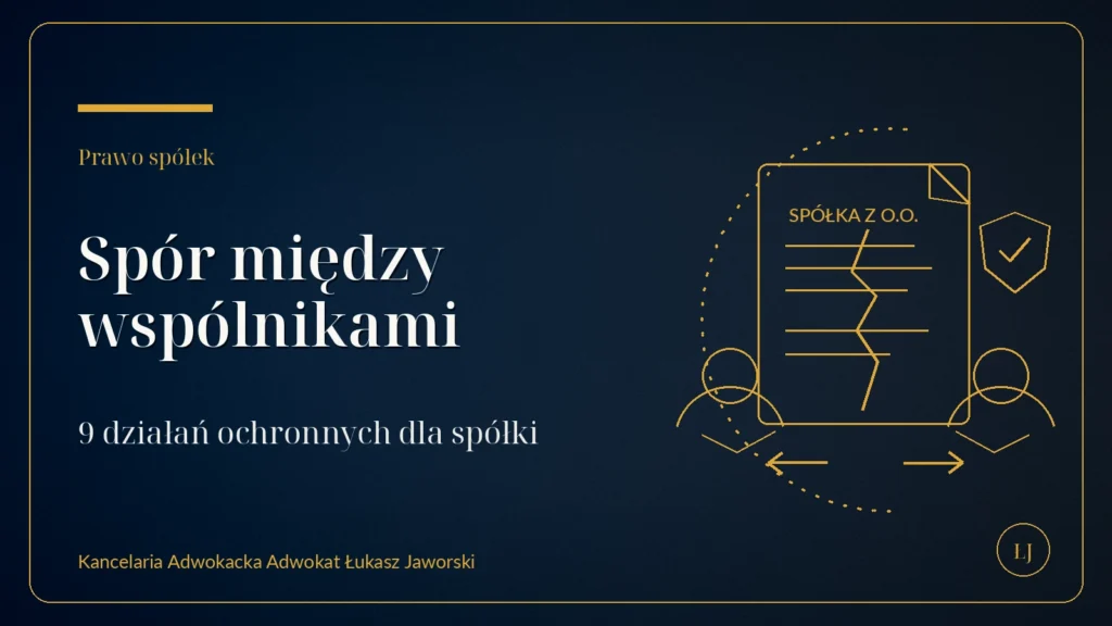 Spór między wspólnikami spółki – możliwe działania prawne