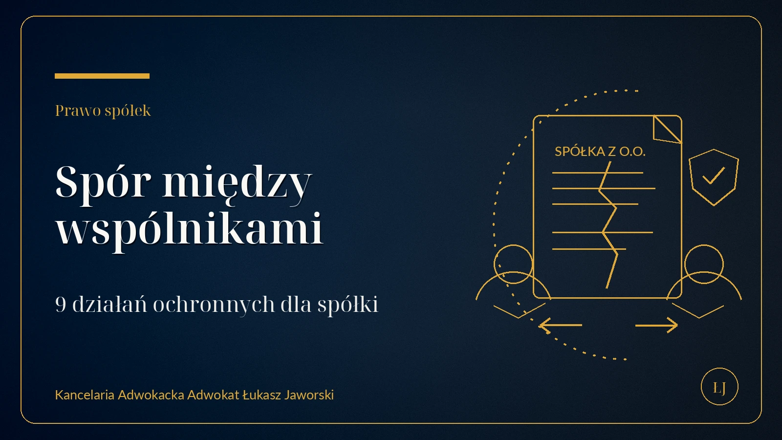 Spór między wspólnikami spółki – możliwe działania prawne