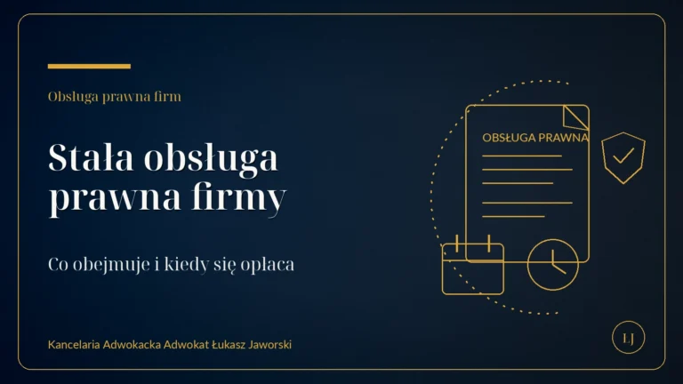 Stała obsługa prawna firmy – zakres i opłacalność współpracy