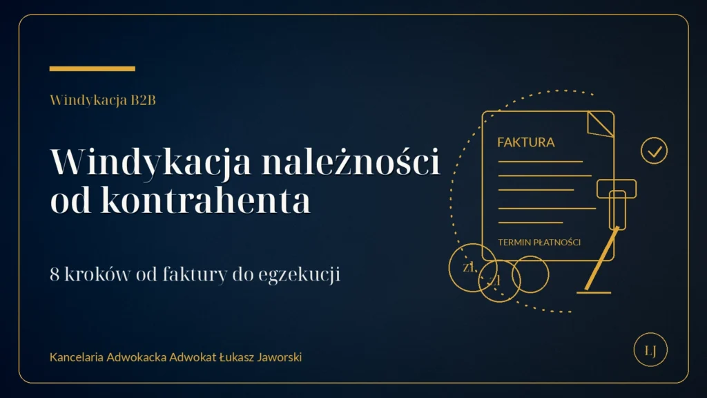 Windykacja należności od kontrahenta krok po kroku