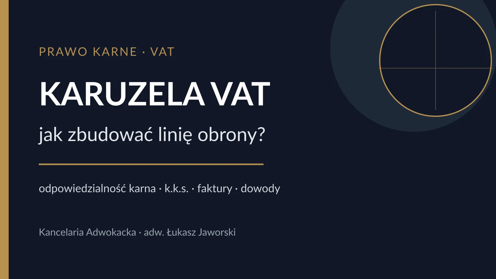 Karuzela VAT – obrona w sprawie karnej i karnej skarbowej – Kancelaria Adwokacka adw. Łukasz Jaworski